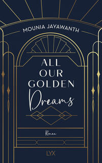 All Our Golden Dreams