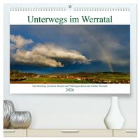 Unterwegs im Werratal (hochwertiger Premium Wandkalender 2026 DIN A2 quer), Kunstdruck in Hochglanz