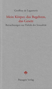 Mein Körper, das Begehren, das Gesetz