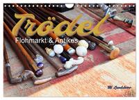Trödel, Flohmarkt & Antikes (Wandkalender 2025 DIN A4 quer), CALVENDO Monatskalender