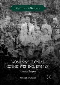 Women’s Colonial Gothic Writing, 1850-1930