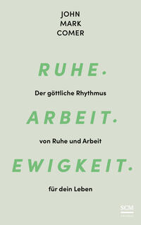 Vorderes Coverbild Ruhe. Arbeit. Ewigkeit.