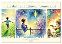 Ein Jahr mit deinem inneren Kind - Ein magischer Jahresbegleiter (Wandkalender 2026 DIN A3 quer), CALVENDO Monatskalender