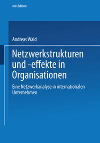 Vorderes Coverbild Netzwerkstrukturen und -effekte in Organisationen