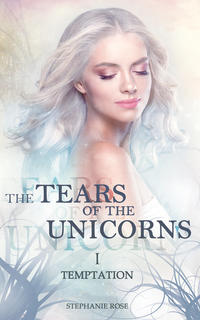 The Tears of the Unicorns I