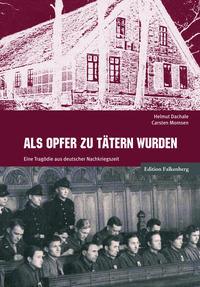 Als Opfer zu Tätern wurden
