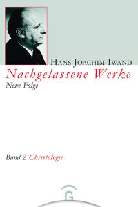Nachgelassene Werke, Neue Folge / Christologie