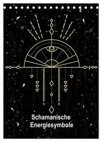 Vorderes Coverbild Schamanische Energiesymbole (Tischkalender 2025 DIN A5 hoch), CALVENDO Monatskalender