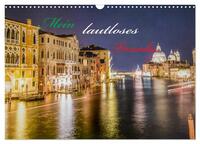 Vorderes Coverbild Mein lautloses Venedig (Wandkalender 2025 DIN A3 quer), CALVENDO Monatskalender