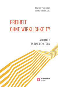 Vorderes Coverbild Freiheit ohne Wirklichkeit?