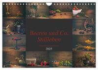 Beeren und Co. Stillleben (Wandkalender 2025 DIN A4 quer), CALVENDO Monatskalender