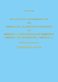 Katalog meiner Universalsammlung v. Medaillen, Plaketten u. Jetons