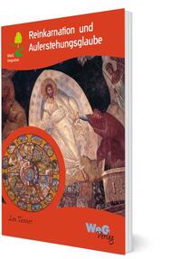 Reinkarnation und Auferstehungsglaube