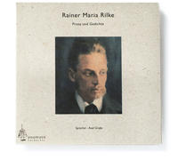Rainer Maria Rilke - Gedichte und Prosa