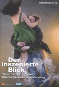W. Bergmann: Der inszenierte Blick