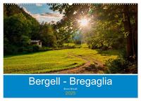 Bergell - Bregaglia Impressionen (Wandkalender 2025 DIN A2 quer), CALVENDO Monatskalender