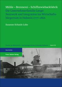 Mühle – Brennerei – Schiffszwiebackfabrik