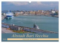 Altstadt Bari Vecchia (Wandkalender 2026 DIN A3 quer), CALVENDO Monatskalender
