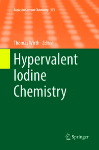 Hypervalent Iodine Chemistry