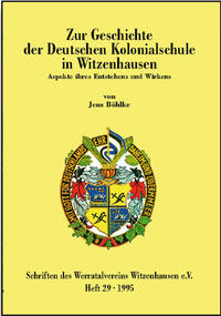 Zur Geschichte der Deutschen Kolonialschule in Witzenhausen