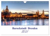 Barockstadt Dresden (Wandkalender 2025 DIN A4 quer), CALVENDO Monatskalender