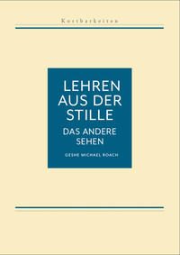 Kostbarkeiten III: Das andere Sehen