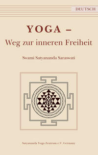 Yoga - Weg zur Inneren Freiheit