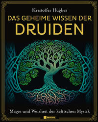 Das geheime Wissen der Druiden