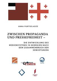 Zwischen Propaganda und Pressefreiheit
