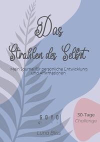 Das Strahlen des Selbst - 30 Tage Challenge