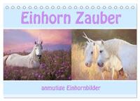 Einhorn Zauber - anmutige Einhornbilder (Tischkalender 2025 DIN A5 quer), CALVENDO Monatskalender