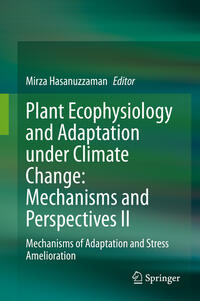 Plant Ecophysiology and Adaptation under Climate Change: Mechanisms and Perspectives II