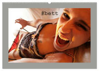 #bett - Zärtliche Bettgeschichten (Wandkalender 2025 DIN A2 quer), CALVENDO Monatskalender