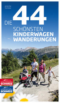 Vorderes Coverbild Die 44 schönsten Kinderwagen-Wanderungen