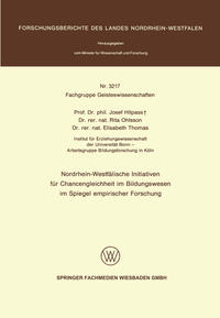 Nordrhein-Westfälische Initiativen für Chancengleichheit im Bildungswesen im Spiegel empirischer Forschung