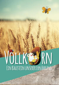 Vollkorn - Ein Baustein unserer Ernährung