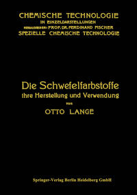Die Schwefelfarbstoffe ihre Herstellung und Verwendung