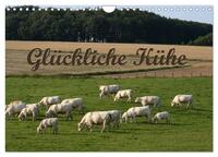 Glückliche Kühe (Wandkalender 2025 DIN A4 quer), CALVENDO Monatskalender