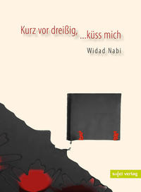 Kurz vor dreißig, ...küss mich