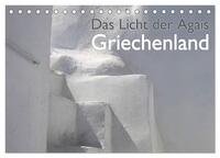 Griechenland - Das Licht der Ägäis (Tischkalender 2026 DIN A5 quer), CALVENDO Monatskalender
