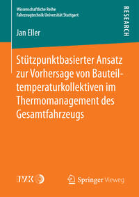 Stützpunktbasierter Ansatz zur Vorhersage von Bauteiltemperaturkollektiven im Thermomanagement des Gesamtfahrzeugs