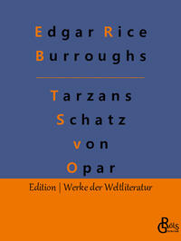 Tarzans Schatz von Opar