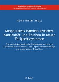 Kooperatives Handeln zwischen Kontinuität und Brüchen in neuen Tätigkeitssystemen
