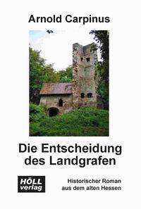 Die Entscheidung des Landgrafen