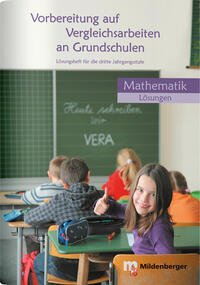 Vorbereitung auf Vergleichsarbeiten an Grundschulen – Mathematik, Lösungsheft (VERA)