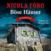 Böse Häuser (Alpen-Krimis 12)