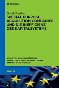 Vorderes Coverbild Special Purpose Acquisition Companies und die Ineffizienz des Kapitalsystems