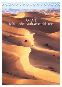 Oman - Schätze der Arabischen Halbinsel (Tischkalender 2025 DIN A5 hoch), CALVENDO Monatskalender