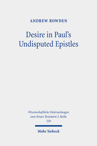 Desire in Paul's Undisputed Epistles