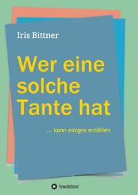 Wer eine solche Tante hat